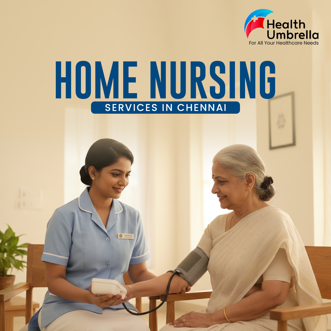 Home Nursing Services in Chennai